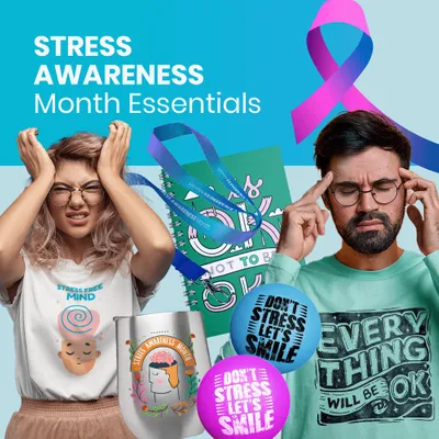 Stress Awareness Month Essentials - Custom Promo Now - UK