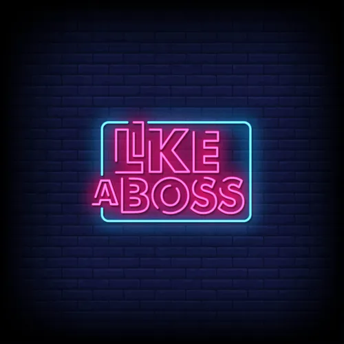 Like A Boss Neon Sign - Custom Promo Now - UK