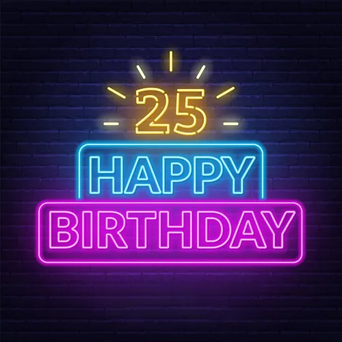 25th Happy Birthday Neon Sign - Custom Promo Now - UK