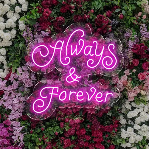 Always and Forever Neon Sign - Custom Promo Now - UK