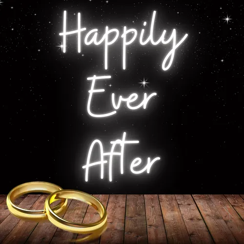 Happily Ever After Neon Sign - Custom Promo Now - UK