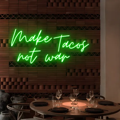 Yummy "Make Tacos Not War" Neon Sign - Custom Promo Now - UK