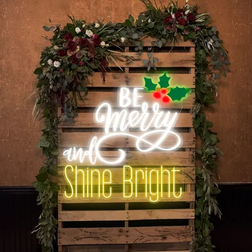 Be Merry & Shine Bright Neon Sign - Custom Promo Now - UK
