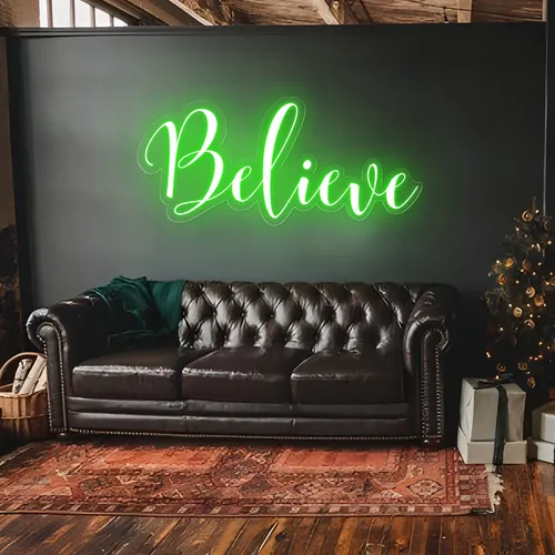 Believe Neon Sign - Custom Promo Now - UK