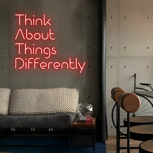 Think About Things Differently LED Neon Sign - Custom Promo Now - UK