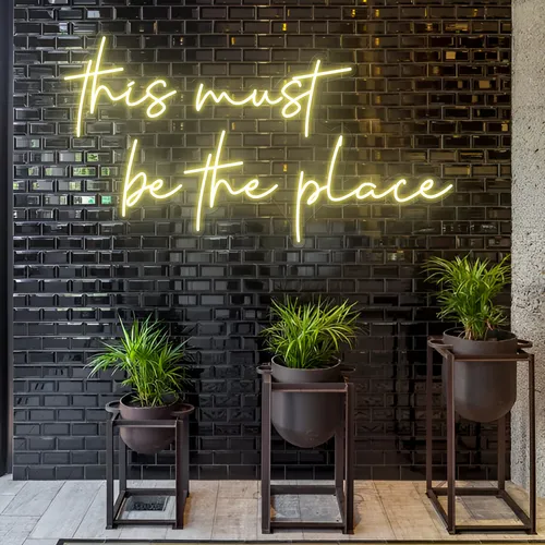 This Must Be The Place LED Neon Sign - Custom Promo Now - UK