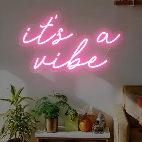 It's a Vibe Neon Sign - Custom Promo Now - UK