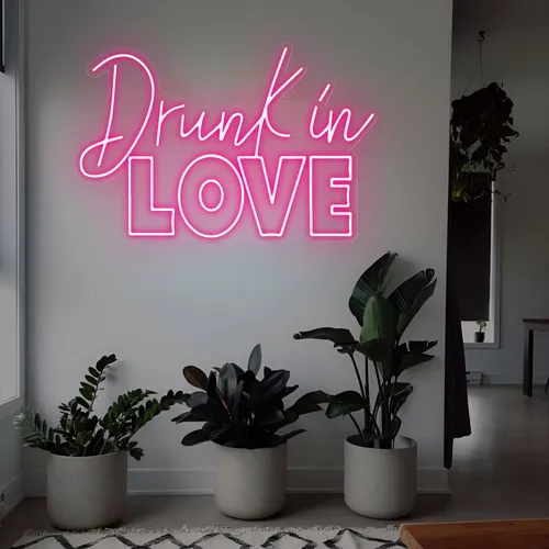 Drunk in Love Neon Sign - Custom Promo Now - UK