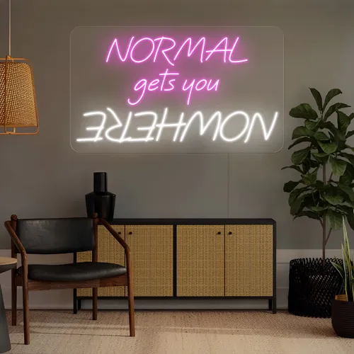 Normal Gets You Nowhere Neon Sign - Custom Promo Now - UK