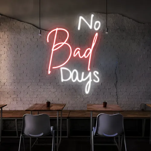 No Bad Days Neon Sign - Custom Promo Now - UK