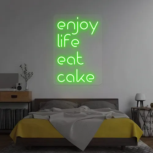Enjoy Life Eat Cake Neon Sign - Custom Promo Now - UK