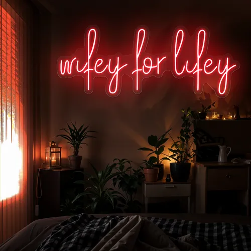Wifey for Lifey Neon Sign - Custom Promo Now - UK