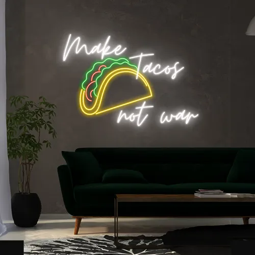 Delicious "Make Tacos Not War" Neon Sign - Custom Promo Now - UK