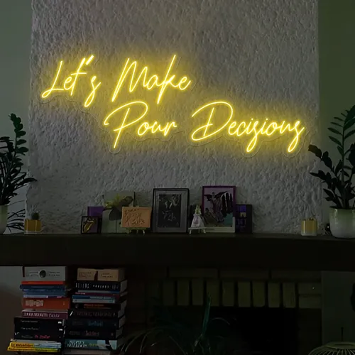 Modern "Let's Make Pour Decisions" Neon Sign - Custom Promo Now - UK