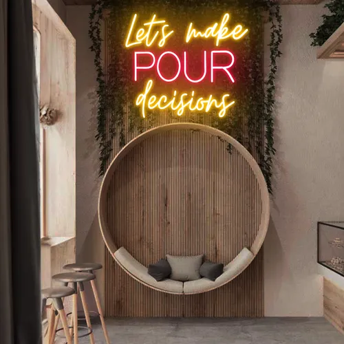 Glowing "Let's Make Pour Decisions" Neon Sign - Custom Promo Now - UK