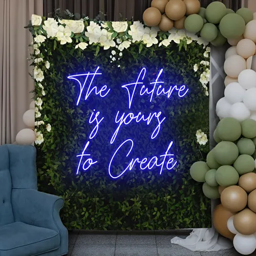 Motivating The Future is Yours to Create Neon Sign - Custom Promo Now - UK