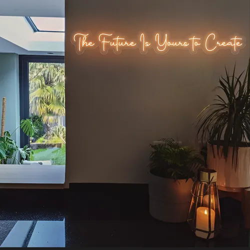 Ambitious The Future is Yours to Create Neon Sign - Custom Promo Now - UK