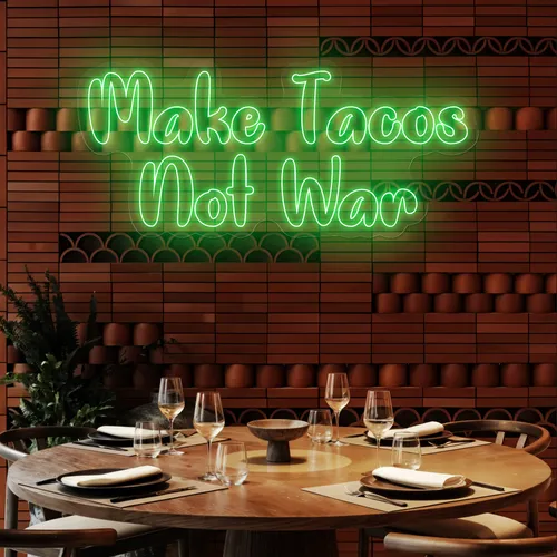 Savory "Make Tacos Not War" Neon Sign - Custom Promo Now - UK