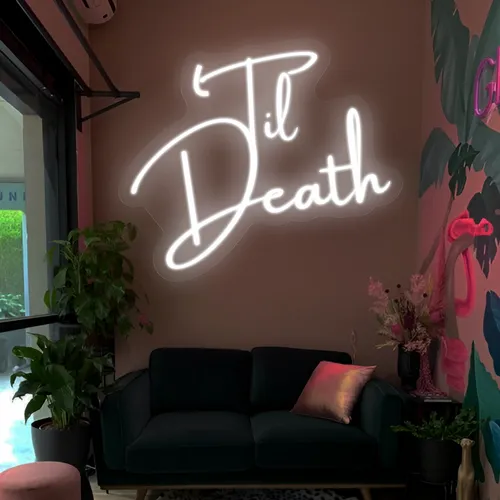 Til Death Neon Signs - Custom Promo Now - UK