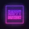 Happy Birthday Framed Neon Sign - Custom Promo Now - UK