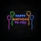 Happy Birthday To You with Balloons Neon Sign - Custom Promo Now - UK