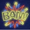 Bam Neon Sign - Custom Promo Now - UK