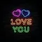 Love You Neon Sign - Custom Promo Now - UK