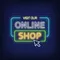 Online Shop Neon Sign - Custom Promo Now - UK