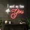 I Want My Time With You Neon Sign - Custom Promo Now - UK