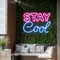 Stay Cool Neon Sign - Custom Promo Now - UK