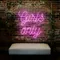 Chic Pink Girls Only Neon Sign - Custom Promo Now - UK